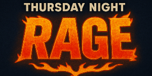 Thursday Night Rage: 14